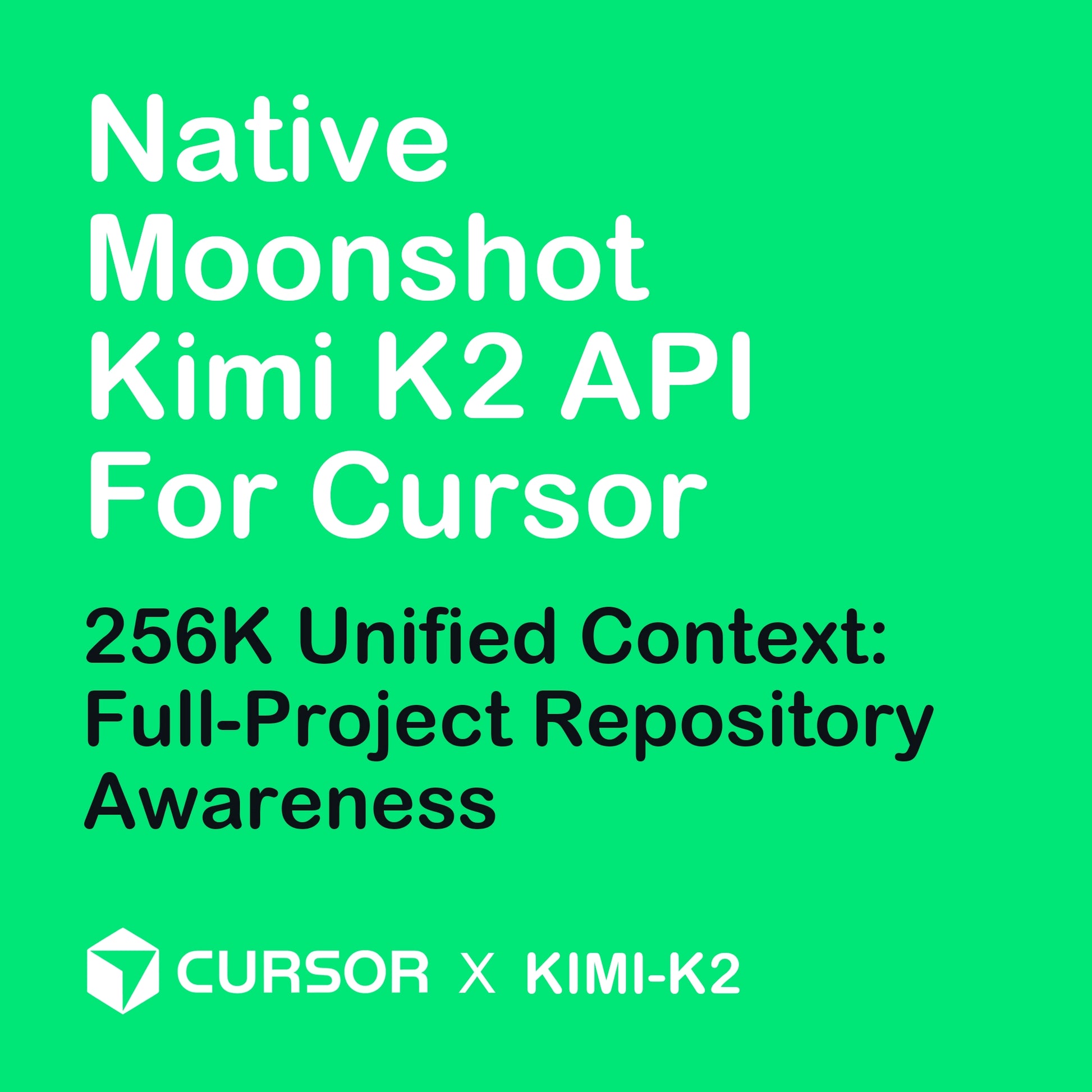 Kimi K2 Series 256K context window for Cursor IDE, providing full-project codebase awareness and deep repository indexing.
