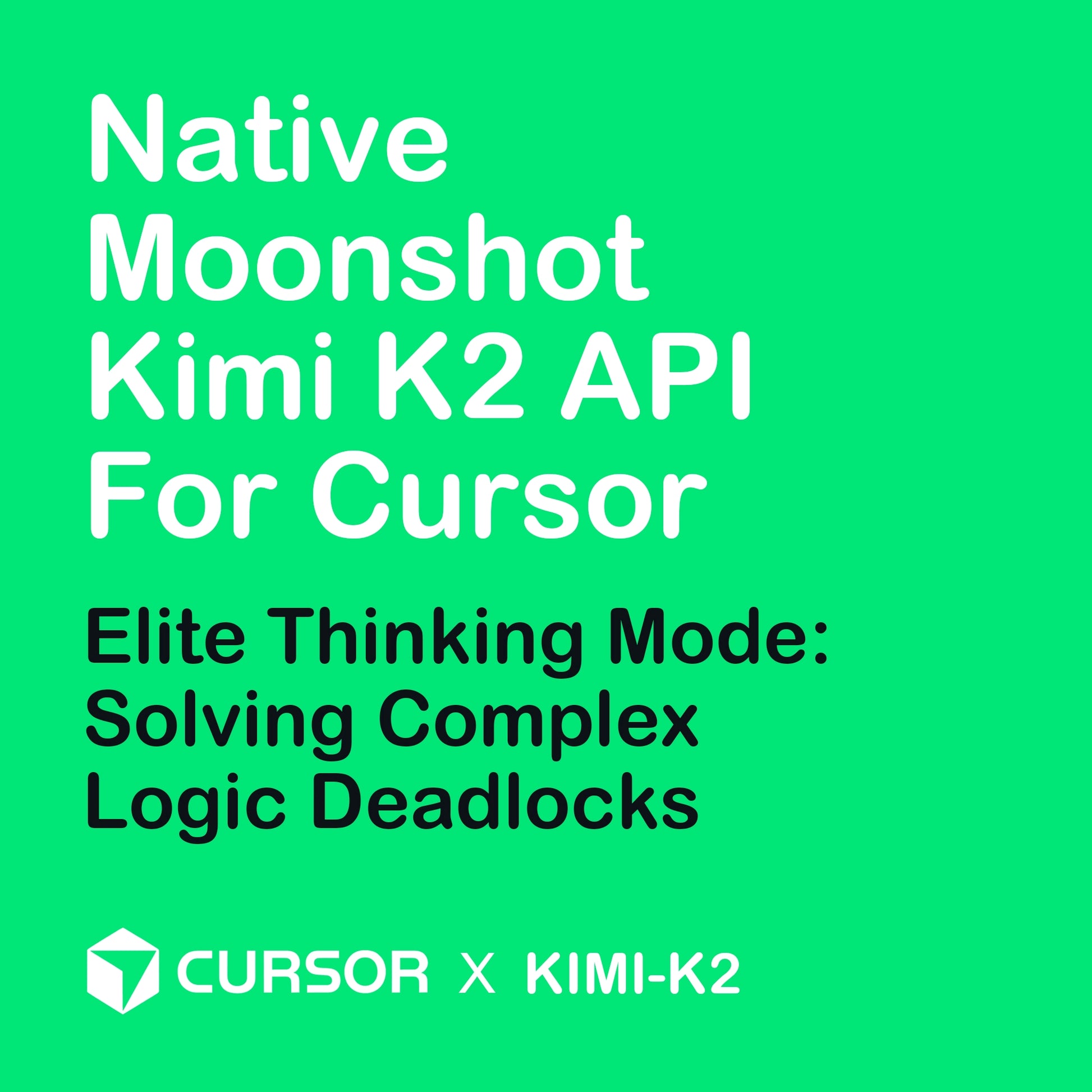 Kimi K2 Series Elite Thinking Mode for solving complex logic deadlocks and advanced architectural debugging in Cursor.