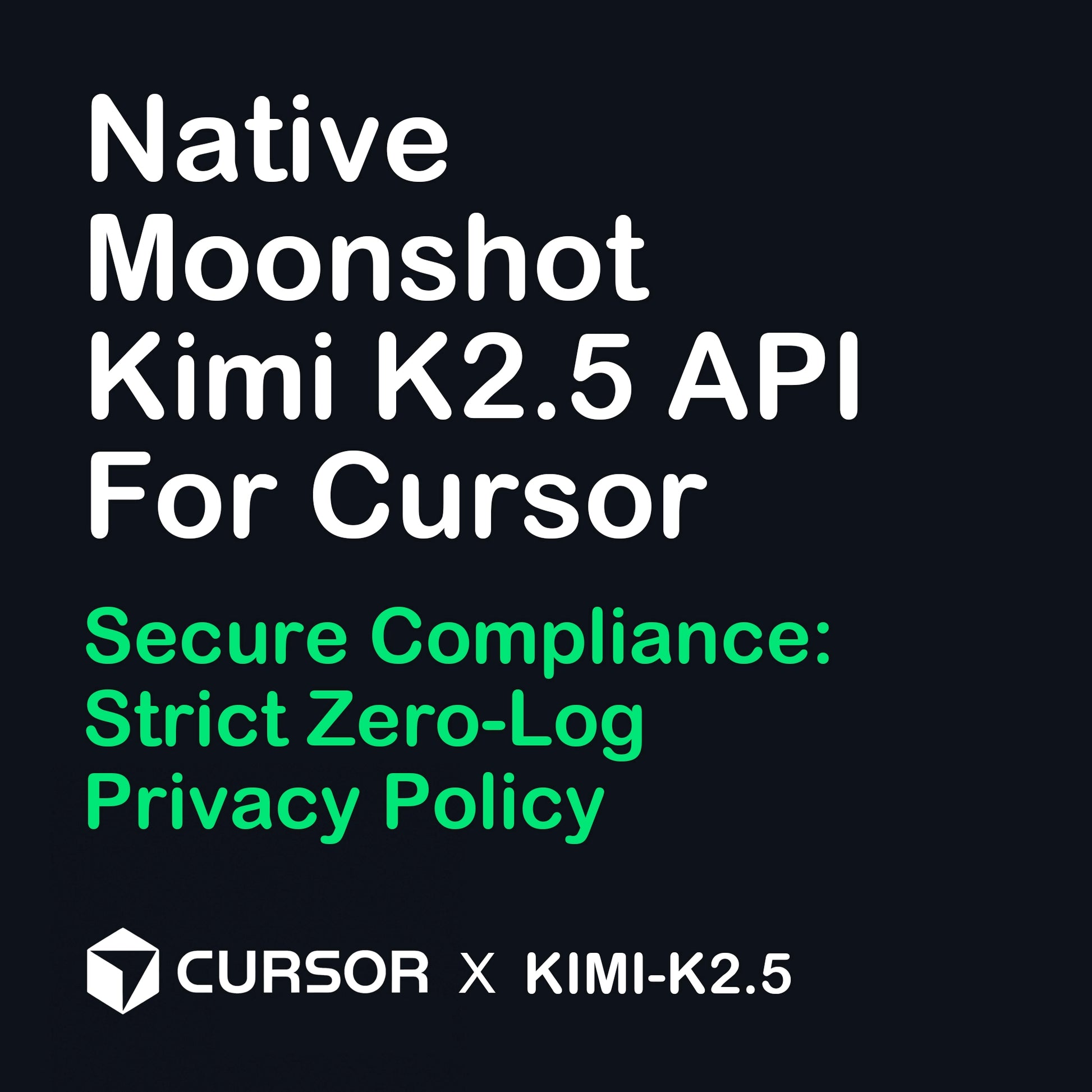 Kimi K2.5 secure gateway connection for developers with a strict zero-log privacy policy and enterprise data compliance.