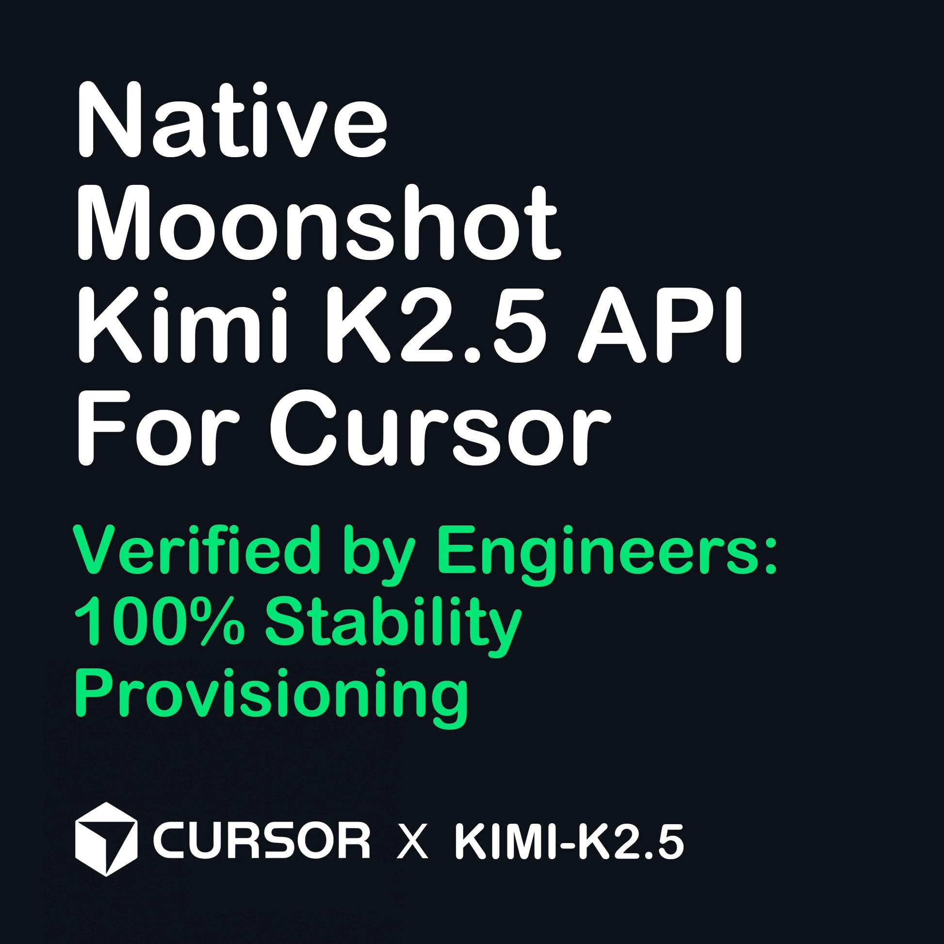 Kimi K2.5 API key verified by engineers with a 100% stability provision and replacement guarantee for Cursor users.