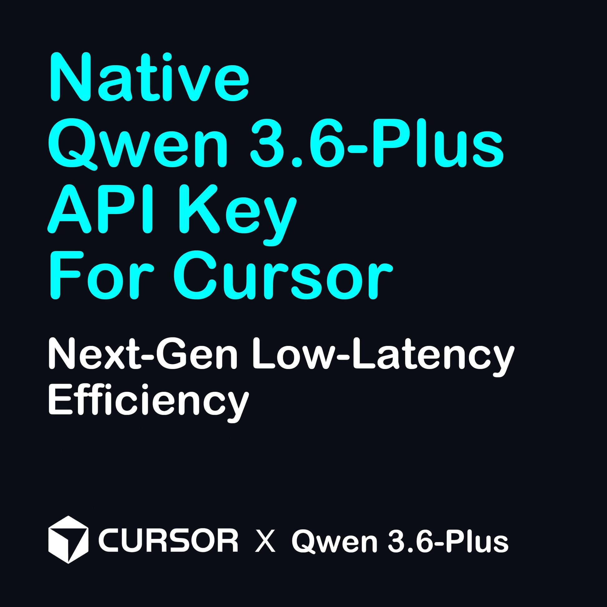 Next-Gen Low-Latency Efficiency with Native Qwen 3.6-Plus Cursor API key. MoE architecture providing 100+ TPS and fast TTFT for a zero-lag experience.