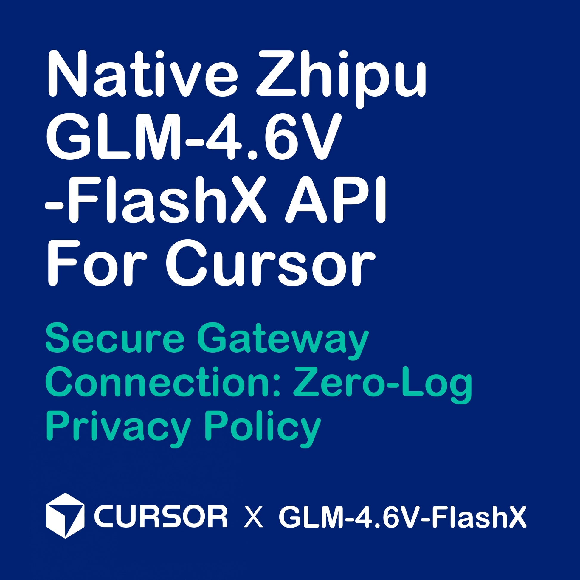 Privacy and security image for Zhipu GLM-4.6V-FlashX users. Promotes the "Secure Gateway Connection: Zero-Log Privacy Policy"